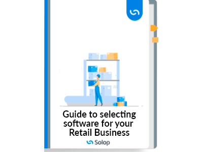 Guide to selecting software for your Retail Business