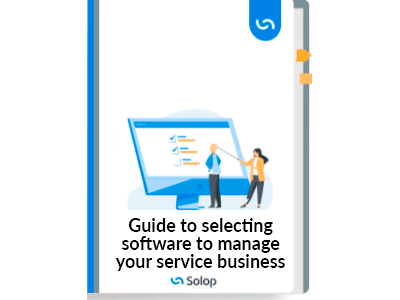 Guide to selecting software to manage your service business